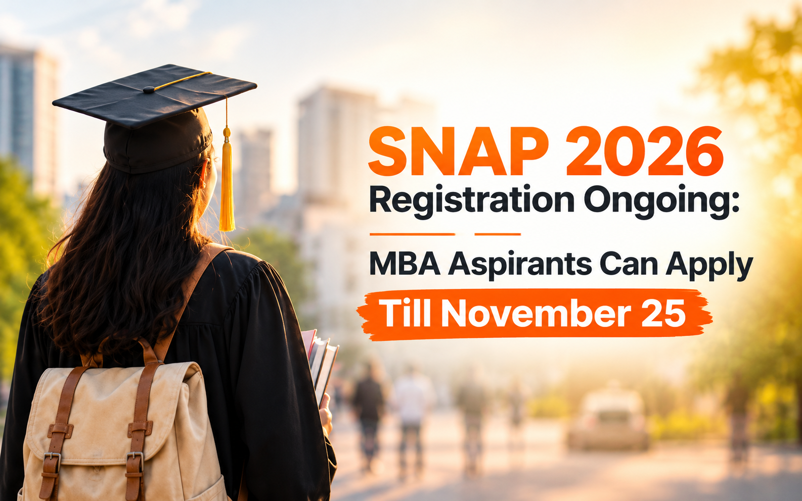 SNAP 2026 Registration Ongoing: MBA Aspirants Can Apply Till November 25
