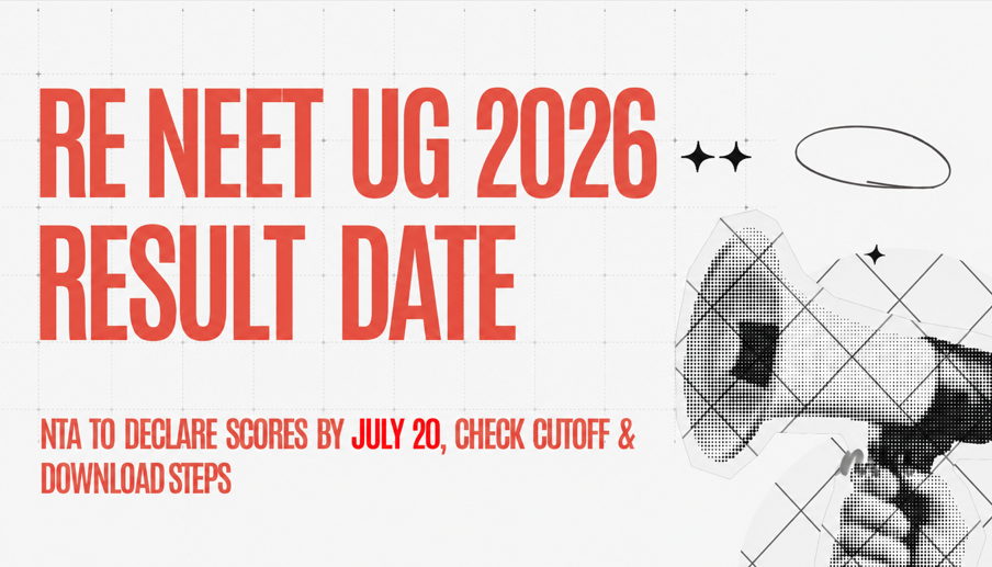 Re NEET UG 2026 Result Date: NTA to Declare Scores by July 20, Check Cutoff & Download Steps